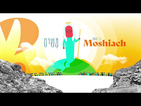 What Is Moshiach?